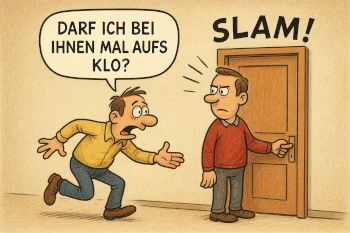Ein Mann muss aufs Klo und bekommt die Tür vor der Nase zugeschlagen