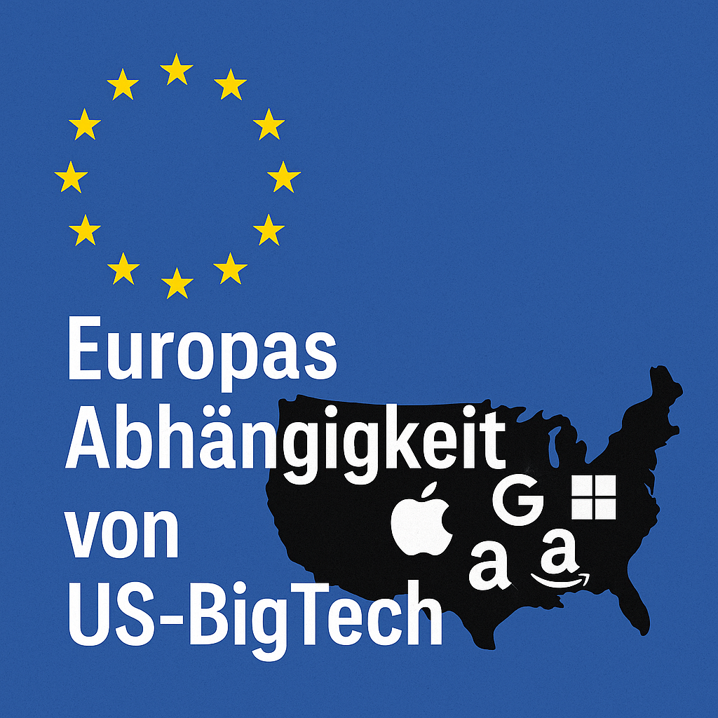 Featured image of post Europas digitale Abhängigkeit von US‑BigTech – warum sie unserer Wirtschaft schadet